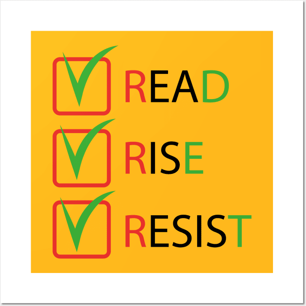 Read Rise Resist | Write On Wall Art by Byntar